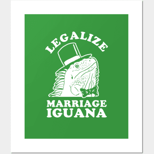 Legalize Marriage Iguana Posters and Art